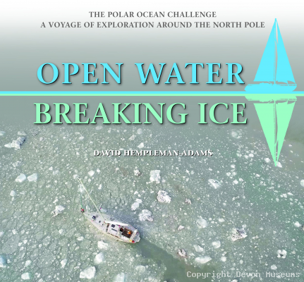 Open Water,Breaking Ice: The Polar Ocean Challenge A Voyage of Exploration Around the North Pole (Hardcover) product photo